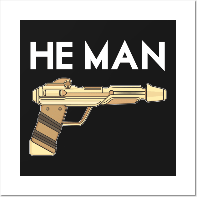 He-Man / Laser Pistol Wall Art by Woah_Jonny